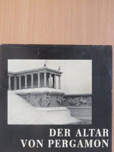 Dr. Elisabeth Rohde - Der Altar von Pergamon [antikvár]