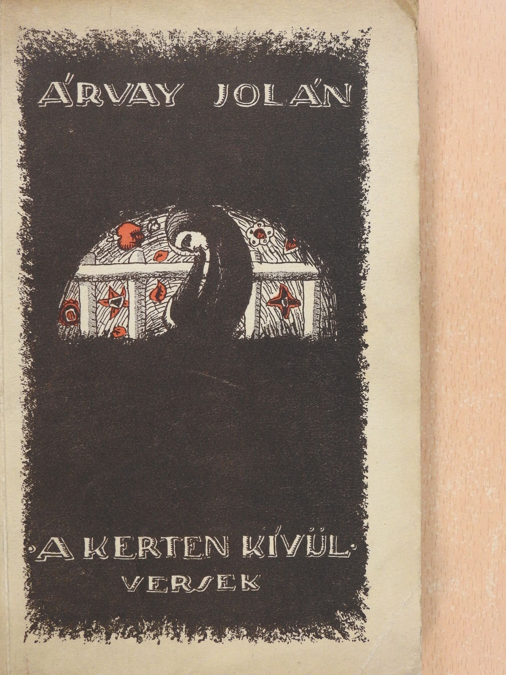 Dr. Árvay Jolán - A kerten kivül (dedikált példány) [antikvár]