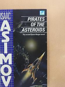 Isaac Asimov - Pirates of the Asteroids [antikvár]