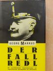 Georg Markus - Der Fall Redl [antikvár]