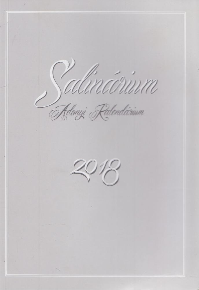 Takács Béláné (szerk.), Hetyei Gábor (szerk.) - Salinárium 2018 [antikvár]