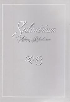 Takács Béláné (szerk.), Hetyei Gábor (szerk.) - Salinárium 2018 [antikvár]