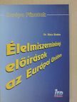 Dr. Rácz Endre - Élelmiszerminőségi előírások az Európai Unióban [antikvár]