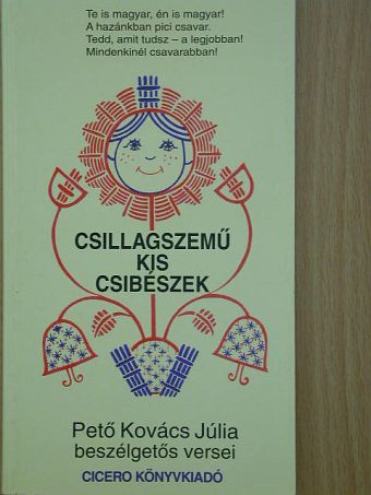 Pető Kovács Júlia - Csillagszemű kis csibészek [antikvár]