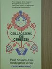 Pető Kovács Júlia - Csillagszemű kis csibészek [antikvár]