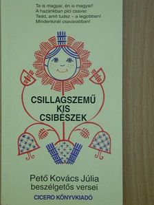 Pető Kovács Júlia - Csillagszemű kis csibészek [antikvár]