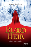 Amélie Wen Zhao - Blood Heir - A vér hercegnője [eKönyv: epub, mobi]