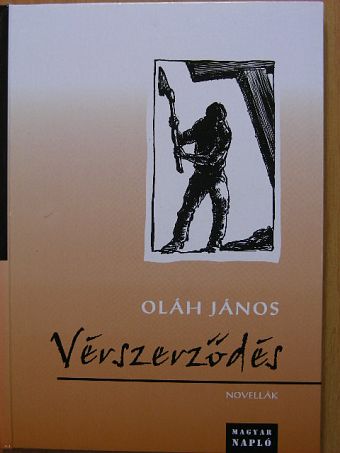 Oláh János - Vérszerződés [antikvár]