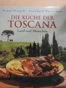 Bruno Hausch - Die Küche der Toscana [antikvár]