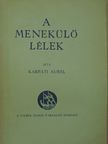 Kárpáti Aurél - A menekülő lélek [antikvár]
