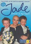 Jade Goody - Jade: Forever In My Heart [antikvár]
