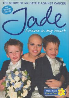 Jade Goody - Jade: Forever In My Heart [antikvár]