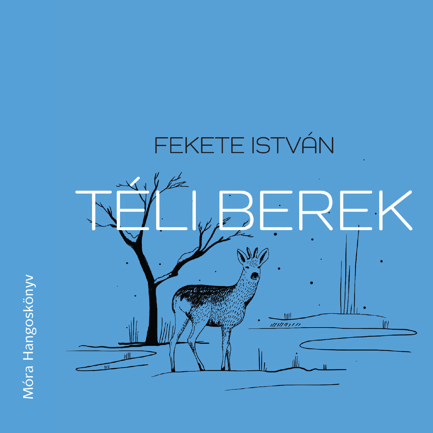 Fekete István - Téli berek [eHangoskönyv]