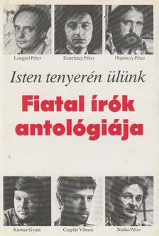 Több író - Isten tenyerén ülünk [antikvár]