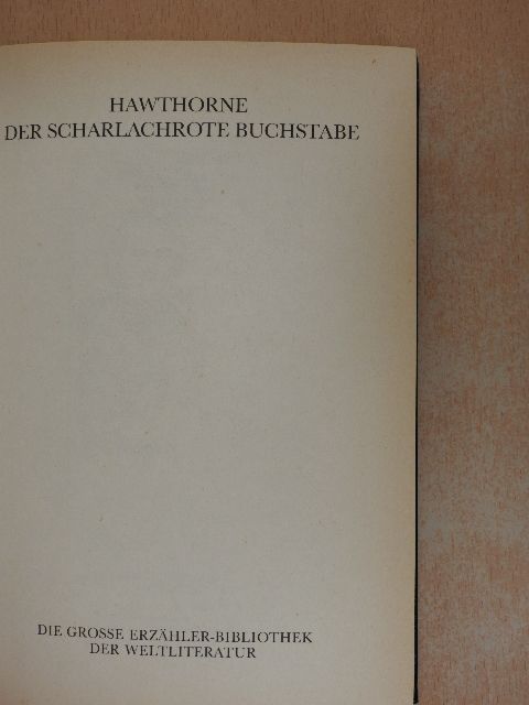 Nathaniel Hawthorne - Der Scharlachrote Buchstabe [antikvár]
