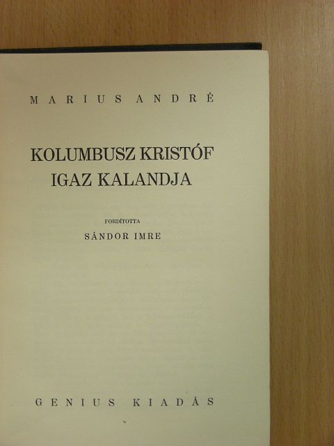Marius André - Kolumbusz Kristóf igaz kalandja [antikvár]