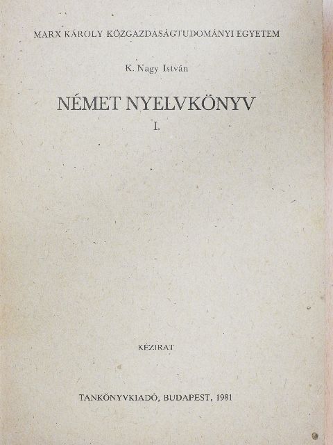 K. Nagy István - Német nyelvkönyv I. [antikvár]