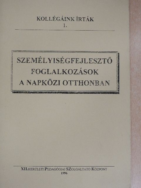 Isépy Mária - Személyiségfejlesztő foglalkozások a napközi otthonban [antikvár]