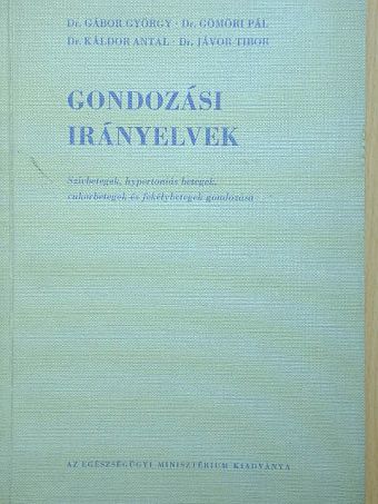 Dr. Gábor György - Gondozási irányelvek [antikvár]