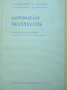 Dr. Gábor György - Gondozási irányelvek [antikvár]
