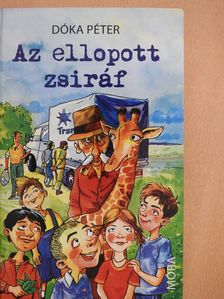 Dóka Péter - Az ellopott zsiráf (dedikált példány) [antikvár]