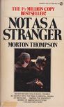 Thompson, Morton - Not as a Stranger [antikvár]