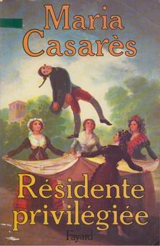 Maria Casares - Résidente priviligée [antikvár]