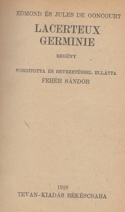 Goncourt, Edmond, Goncourt, Jules - Lacerteux Germinie [antikvár]
