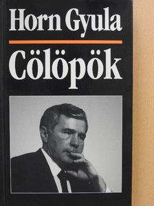 Horn Gyula - Cölöpök [antikvár]