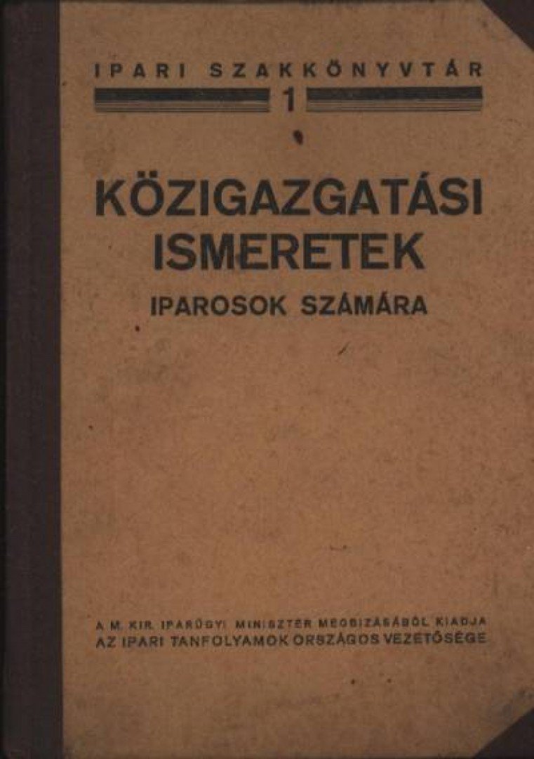 MOÓR JENŐ - Közigazgatási ismeretek iparosok számára [antikvár]