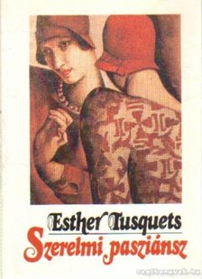 Tusquets, Esther - Szerelmi pasziánsz [antikvár]