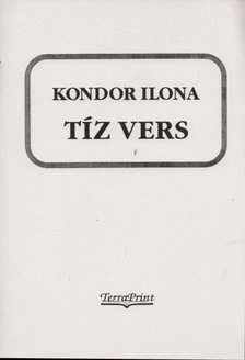 Kondor Ilona - Tíz vers [antikvár]