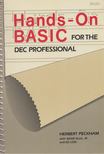 Herbert Peckham, Wade Ellis, Ed Lori - Hands-On Basic for the Dec Professional [antikvár]