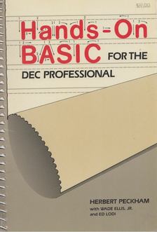 Herbert Peckham, Wade Ellis, Ed Lori - Hands-On Basic for the Dec Professional [antikvár]