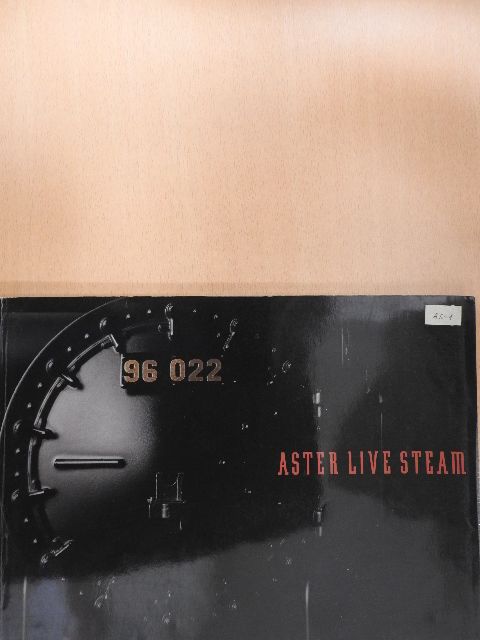 John van Riemsdijk - Aster Live Steam [antikvár]