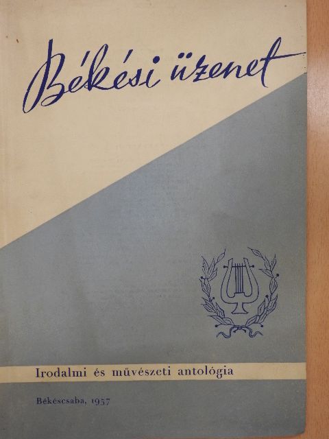 Csurka Péter - Békési üzenet [antikvár]