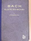 Lichtenberg Emil - Johann Sebastian Bach élete és művei [antikvár]