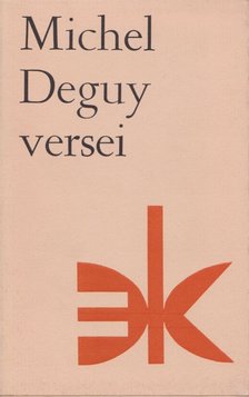 Michel Deguy - Michel Deguy versei [antikvár]