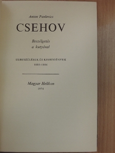 Anton Pavlovics Csehov - Beszélgetés a kutyával [antikvár]