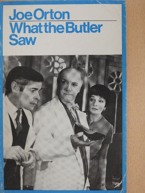 Joe Orton - What the Butler Saw [antikvár]
