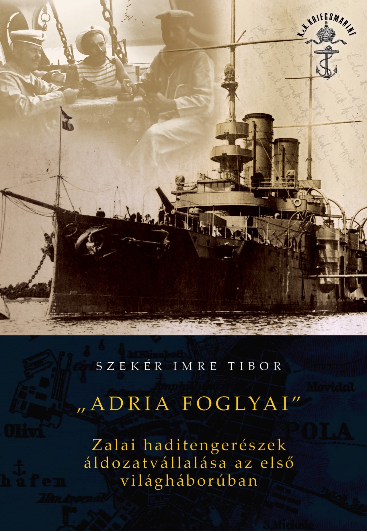 Szekér Imre Tibor - "Adria foglyai"