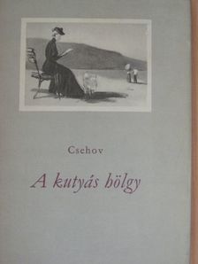 Csehov - A kutyás hölgy [antikvár]