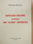 Ignazio Silone ovvero un "Caso" infinito [antikvár]