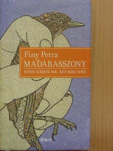 Finy Petra - Madárasszony [antikvár]