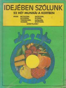 Bálint György, Bodor János, Balázs Klára, Gévay János, Síposné Bartha Mária, Szent-Miklóssy Ferenc - Idejében szólunk [antikvár]
