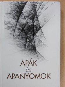 Apák és apanyomok [antikvár]