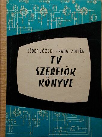 Léder József - Tv szerelők könyve [antikvár]