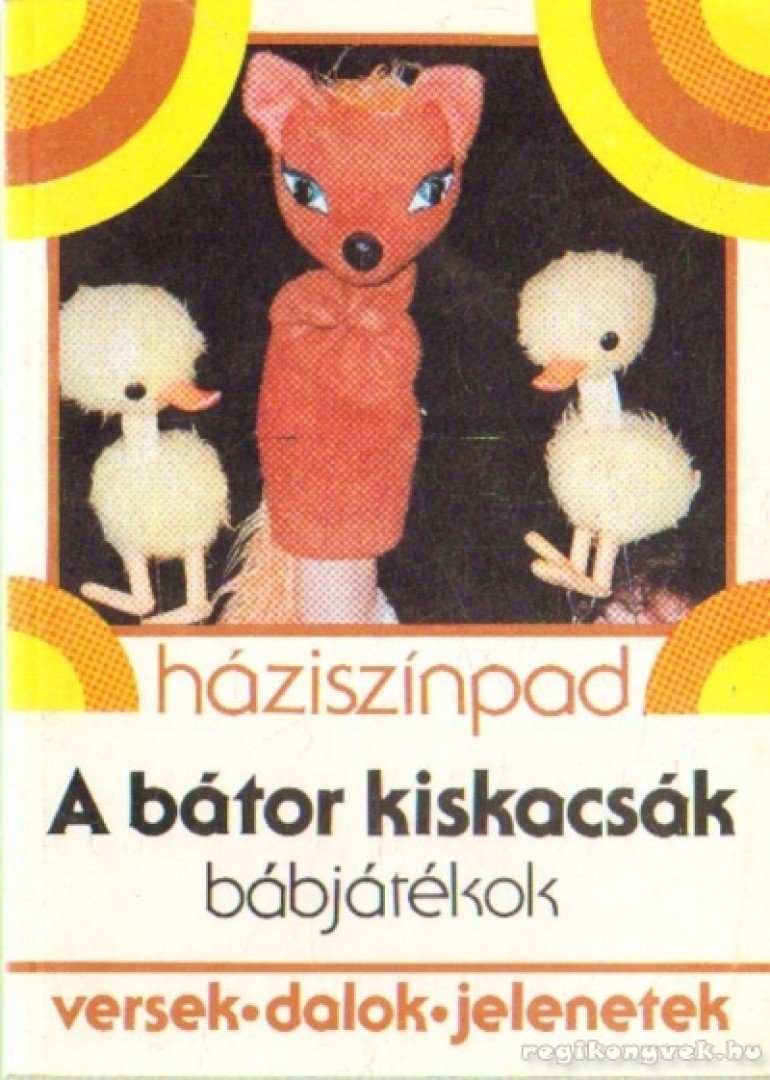 Tarbay Ede - A bátor kiskacsák [antikvár]