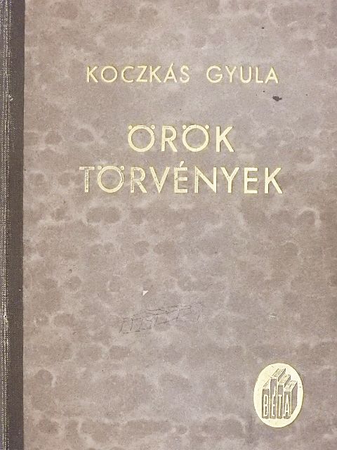 Koczkás Gyula - Örök törvények [antikvár]