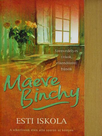 Maeve Binchy - Esti iskola [antikvár]